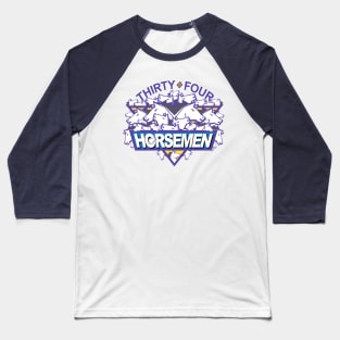 34 HorseMen Baseball T-Shirt